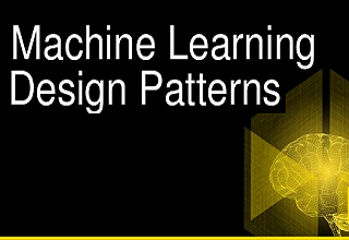 Machine Learning Patterns.